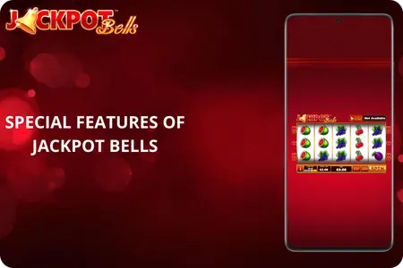 Jackpot Bells slot special features gameplay